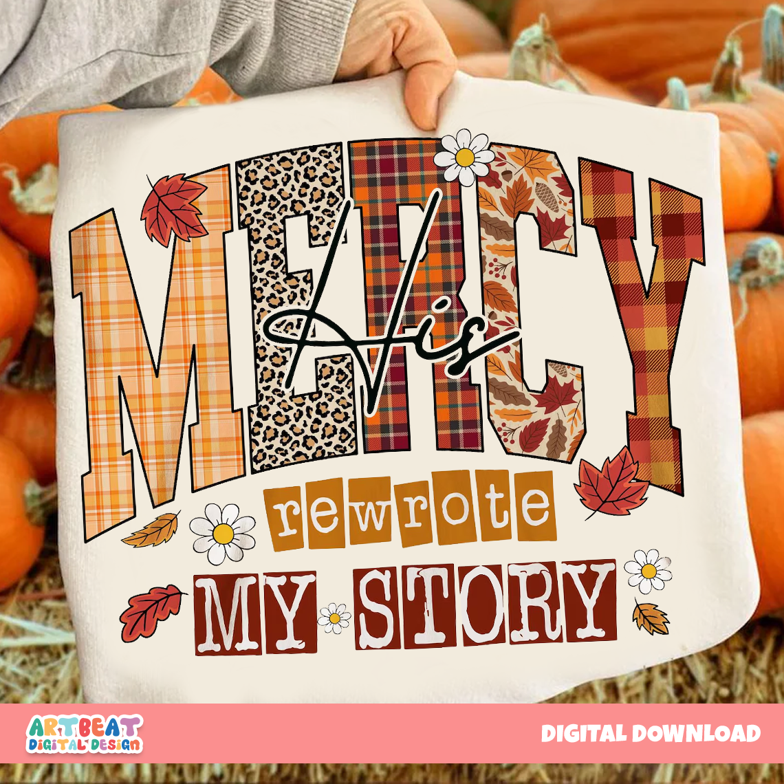 His Mercy Rewrote My Story PNG SVG, Christian Sublimation Design, Religious Quote Shirt, Bible Verse Cricut Silhouette Files