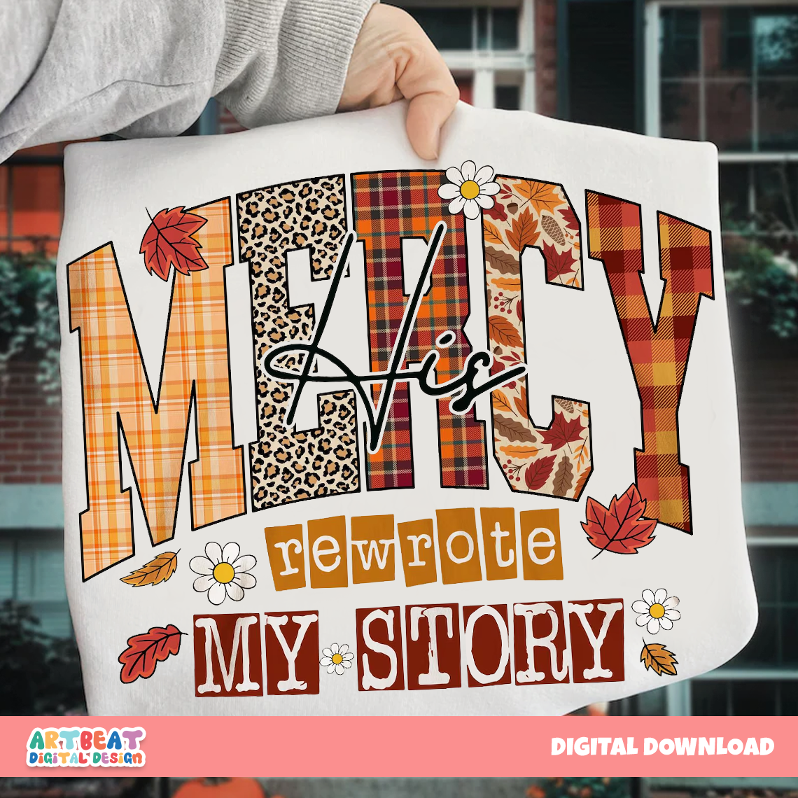 His Mercy Rewrote My Story PNG SVG, Christian Sublimation Design, Religious Quote Shirt, Bible Verse Cricut Silhouette Files