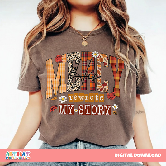His Mercy Rewrote My Story PNG SVG, Christian Sublimation Design, Religious Quote Shirt, Bible Verse Cricut Silhouette Files