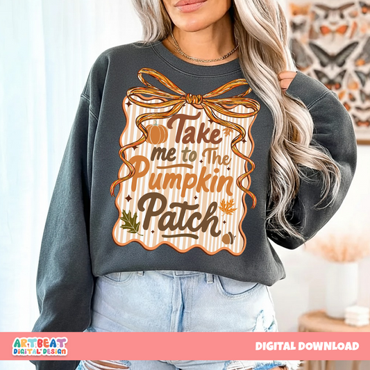 Take Me To The Pumpkin Halloween PNG SVG, Cute Fall Shirt Design, Pumpkin Patch Sublimation, Retro Autumn Cricut Silhouette Cut File