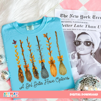 A Girl Gotta Have Options PNG SVG, Funny Quote Crewneck Shirt Design, Digital Download, Feminine Sublimation, Cricut Silhouette Clipart